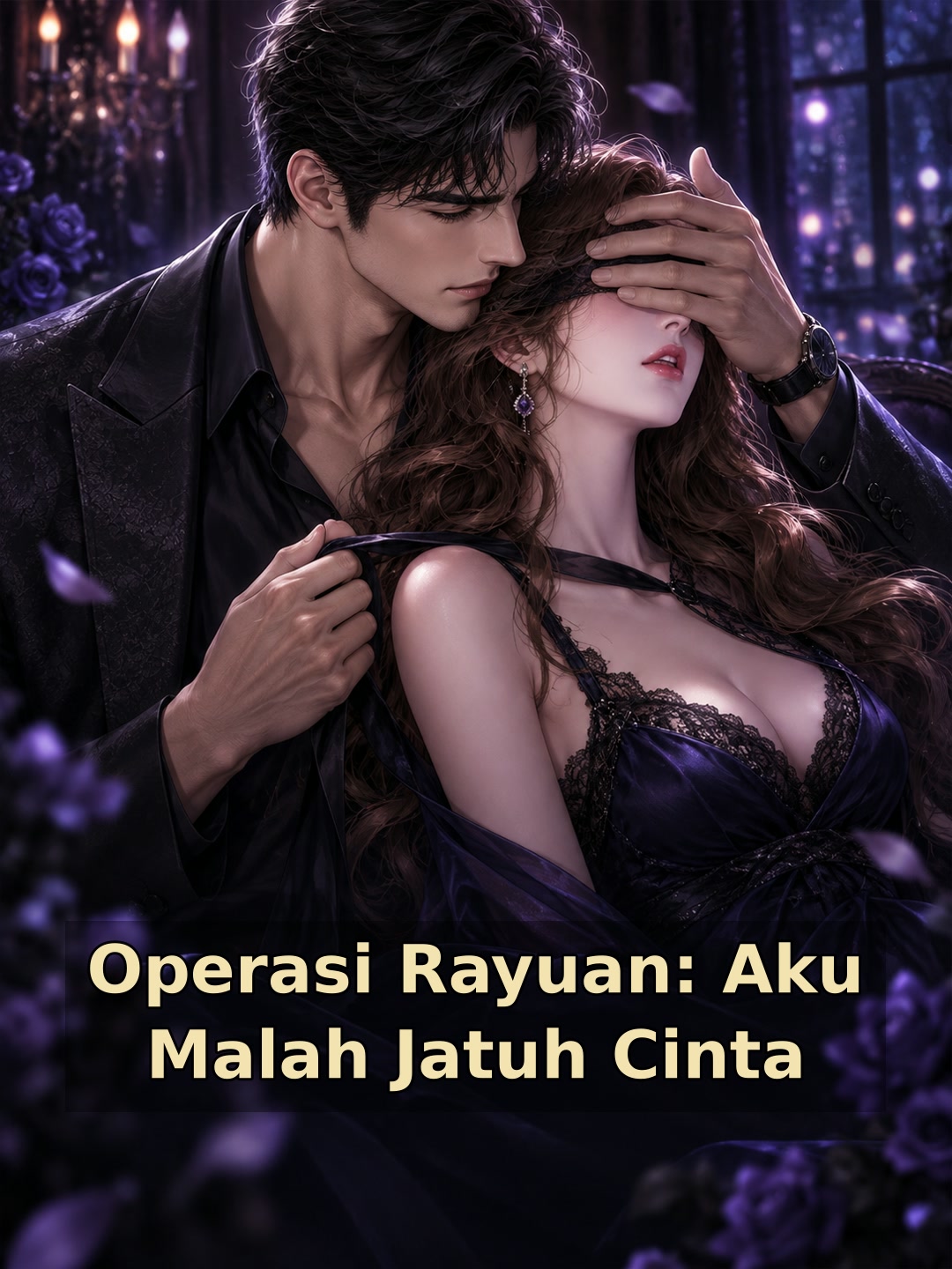 Operasi Rayuan: Aku Malah Jatuh Cinta